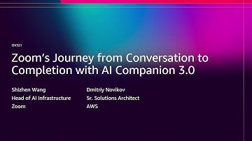 AWS re:Invent 2025 - Zoom’s Journey from Conversation to Completion with AI Companion 3.0 (ISV321)