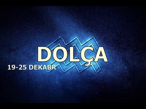 DOLÇA BÜRCÜ. Həftəlik bürc proqnozu (19 - 25 DEKABR)