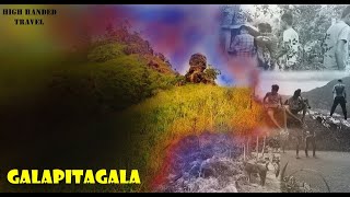 Galapitagala | ගලපිටගල | Travel | Sri lanka | High handed