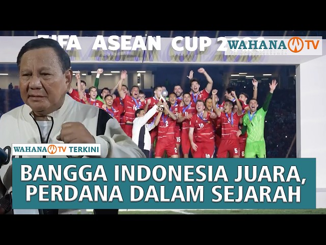 Prabowo Gembira, Indonesia Juara Perdana FIFA ASEAN Cup 2026 |Wahanna Terkini