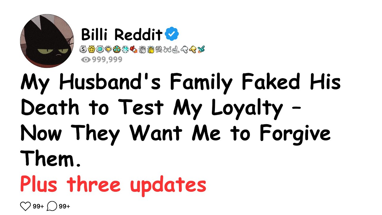 My Husband's Family Faked His Death to Test My Loyalty– Now They Want Me to Forgive Them. FULL STORY