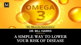 Omega-3 — A Simple Way to Lower Your Risk of Disease – Interview With Dr. Bill Harris