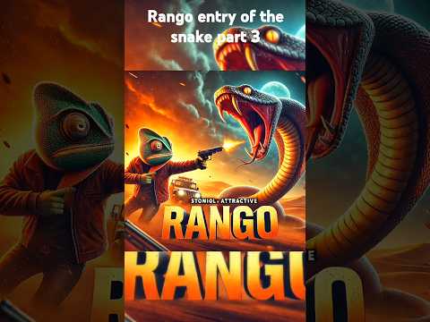 RANGO VS SNAKE Entry Of The Snake Part 3 Viral Video