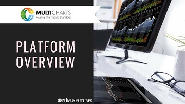 MultiCharts - Platform Overview | Optimus Futures