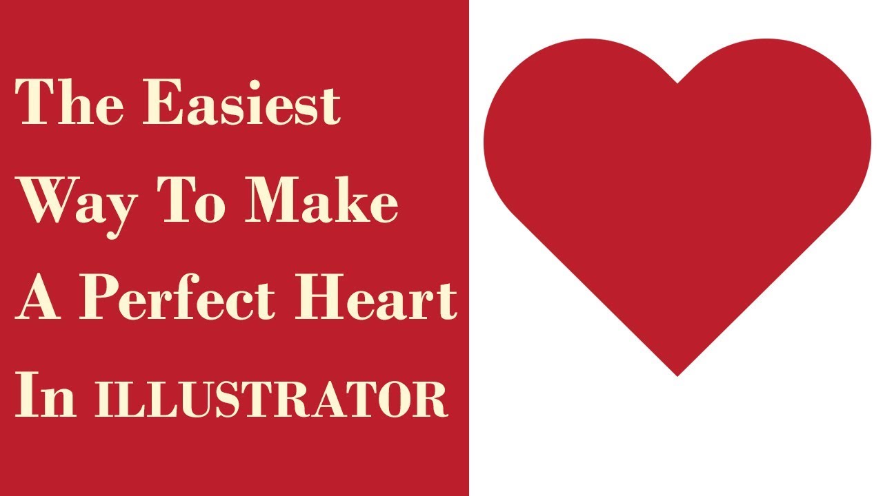 Easiest Way To Create A Perfect Heart Shape In Adobe Illustrator YouTube