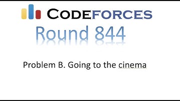 Problem B | Going to the cinema | Codeforces round 844