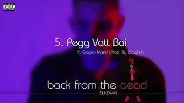 Sultaan - Pegg Vatt Bai Feat. Gagan Mand (Official Audio)