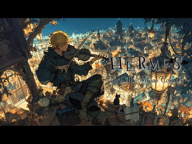 異世界ケルト音楽/Celtic Music】「ヘルメスの音楽会-God Hermes's