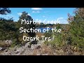 Hiking the Marble Creek Section of the Ozark Trail