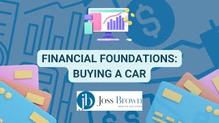 Buying a Car | Financial Foundations