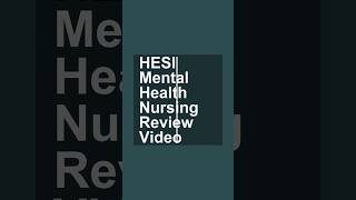 HESI Mental Health Nursing Review Video