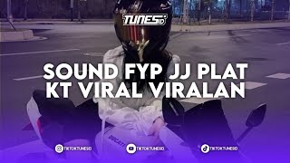 SOUND FYP JJ PLAT KT VIRAL VIRALAN REMIX BY FEXD RMX