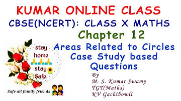 CBSE(NCERT) Maths Class X Chapter 12 Areas Related to Circles 10 Case Study Based Questions
