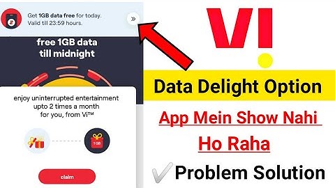 Vi app me data delight claim kaise kare | Vi data delight not showing
