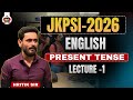 JKPSI 2026 English | Present Tense | Lecture 1 | English with Hritik sir