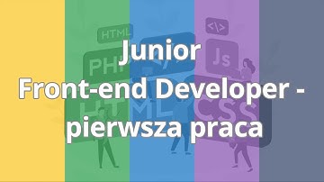 Junior Front-end Developer - pierwsza praca | Wstęp do kursu | ▶strefakursow.pl◀