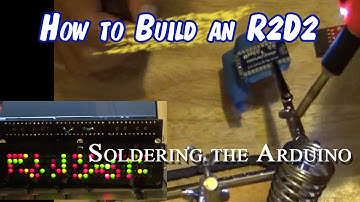 R2-D2 Soldering the Arduino and RLD Part I