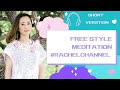 【フリースタイルメディテーション】Freestyle meditationショートバージョン♪誘導瞑想 with「レイチェルチャンネル　FINE TUNE RADIO」エイブラハムの教え♪