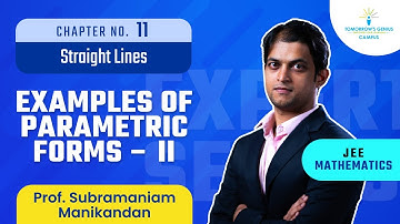Examples of Parametric Forms | Part - 2 | Straight Lines | JEE | Mathematics - TG Campus