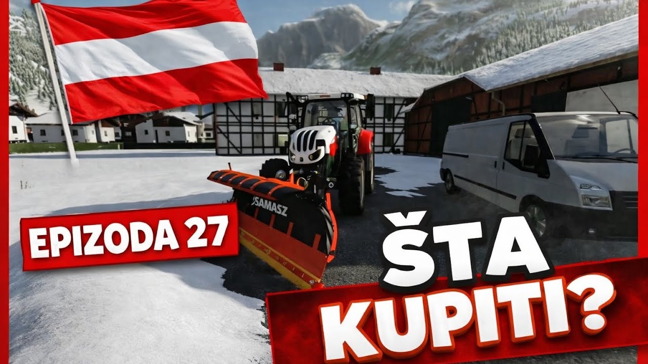 PUTUJEMO U AUSTIJU PO TRAKTOR 🇦🇹FS 22| EP 27.