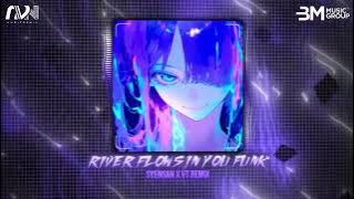 River Flows In You Funk - Syensan x VT Remix - (River Funk) || Hot Music Funk Remix TikTok 2025