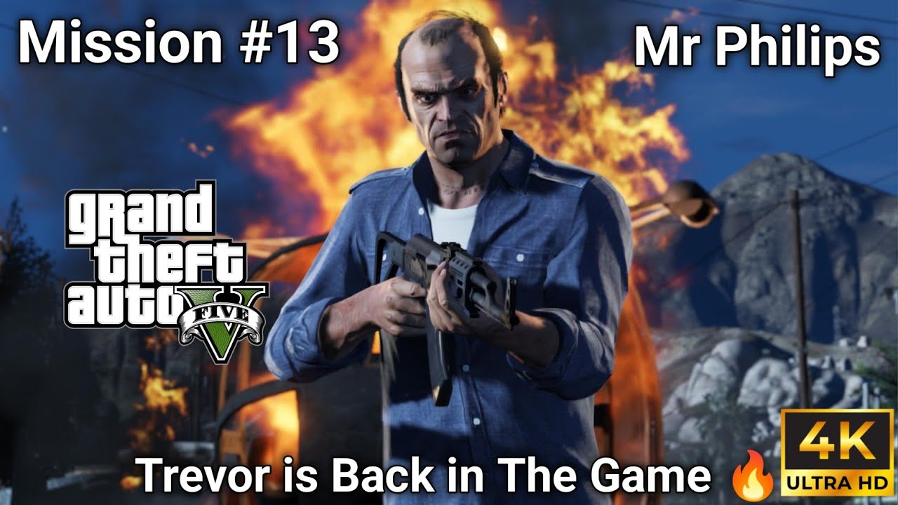 GTA 5 Mission #13 Mr. Philips | Trevor is Back In The Game. - YouTube