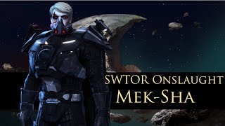 SWTOR: Onslaught: Part 2: Mek-Sha