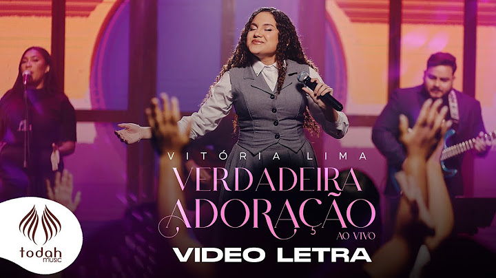 Vitória Lima | Verdadeira Adoração [Vídeo Letra]