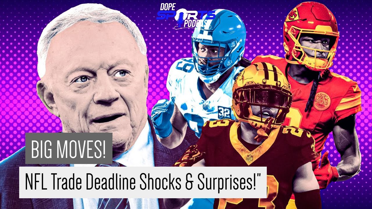 NFL Trade Deadline Recap + Week 10 Preview | Key Matchups, Big Moves ...