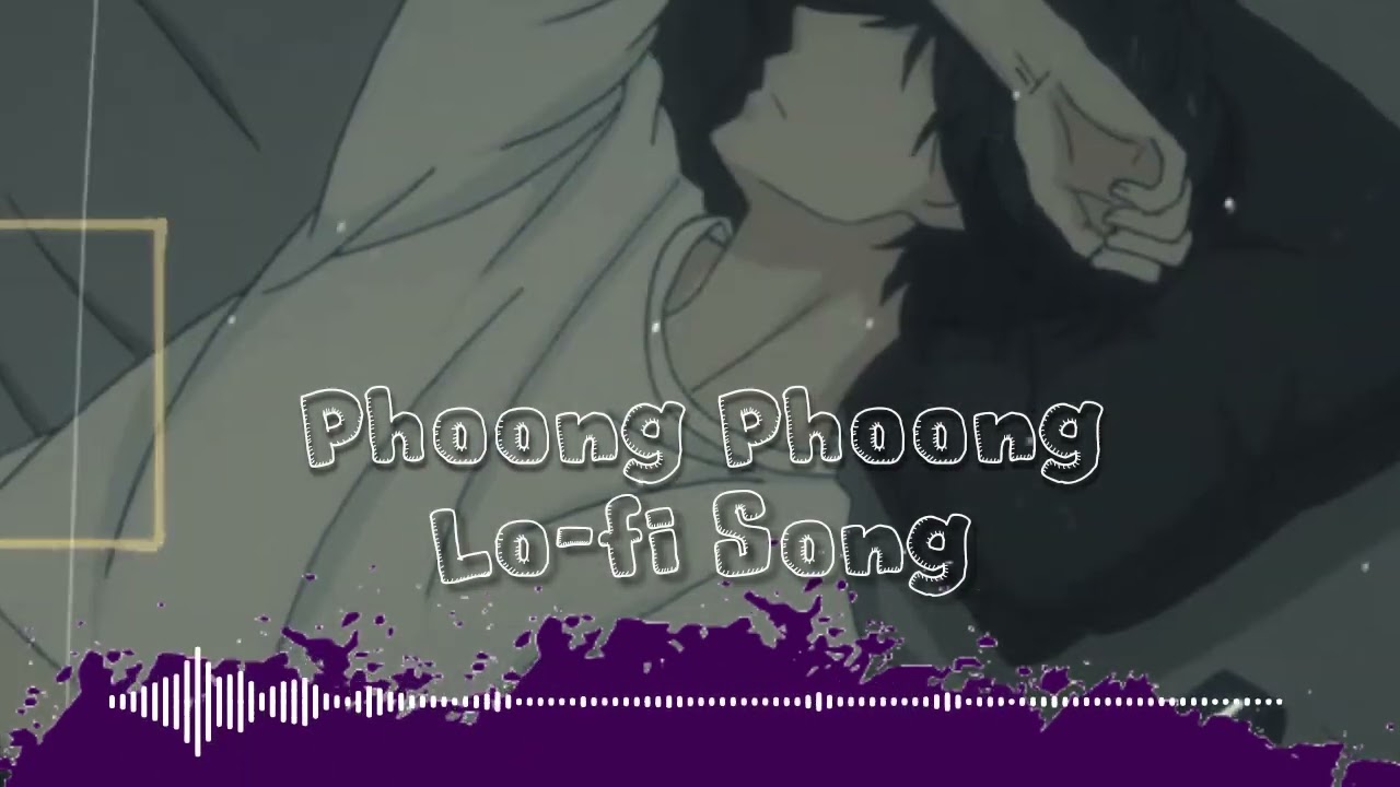 Phoong phoong  bodo lo fi song  2022 