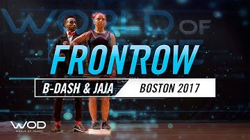 B-Dash & Jaja Vankova | FrontRow | World of Dance Boston 2017 | #WODBOS17