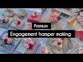 Premium Engagement Hamper Tutorial with Price & Chocolate Box 🍫