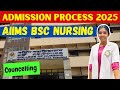 AIIMS BSc Nursing Admission Process 2025 Explained 🔍 | Counselling, Choice Filling, Documents