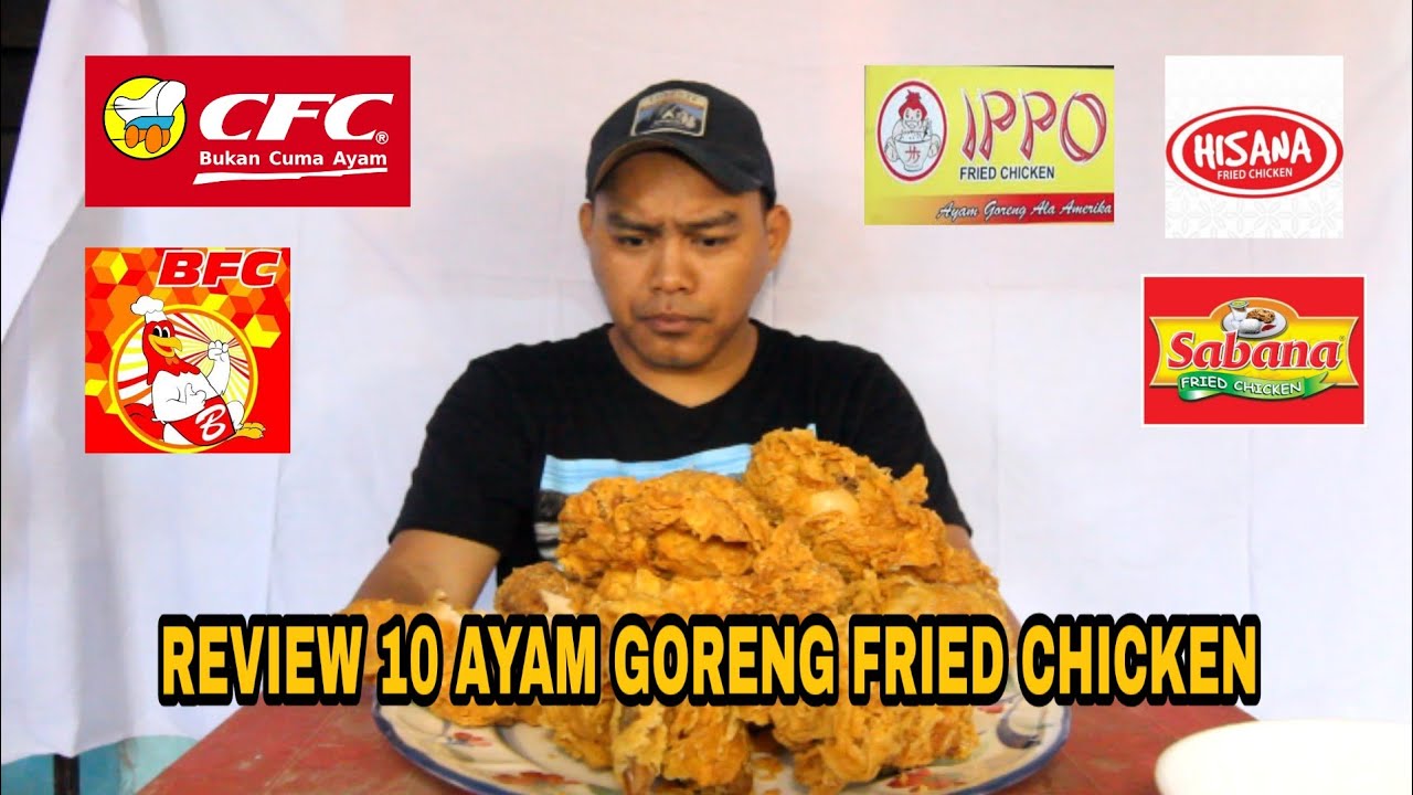 REVIEW MAKAN 10 AYAM GORENG FRIED CHICKEN !! - YouTube