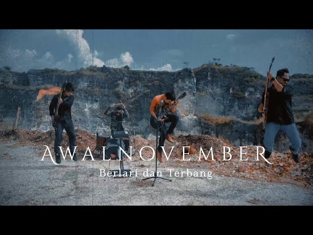 AWALNOVEMBER - Berlari dan Terbang (Official Video) class=