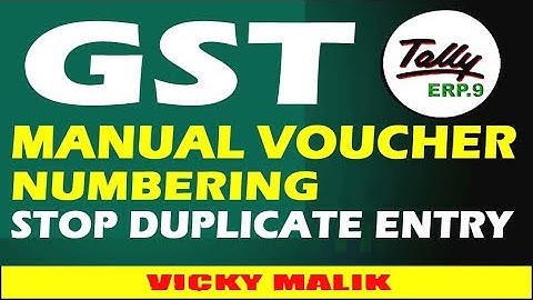 How to Set Tally Manual Voucher Numbering, Manage Tally Invoice Numbering, Stop Duplicate Entries