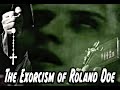 The exorcism of roland doe