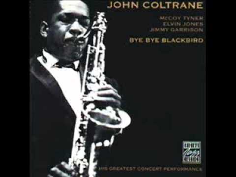 John Coltrane - Bye Bye Blackbird - 1962