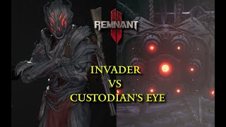 Remnant 2: INVADER vs CUSTODIAN'S EYE | APOCALYPSE Difficulty | No Damage