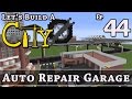 How To Build A City :: Minecraft :: Auto Repair Garage P1 :: E44 :: Z One N Only How To Build A City :: Minecraft :: Auto Repair Garage P1 :: E44 :: Z One N Only