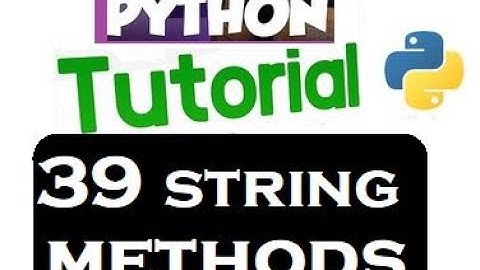 39 ESSENTIAL Python String Methods EXPLAINED with Real life examples