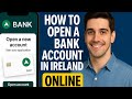 How to Open a Bank Account in Ireland Online | bank of ireland online account