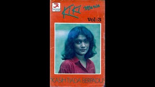 Selintas Album Kiki Maria  Kasih Tiada Berpadu