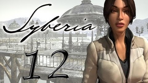[Syberia] Part 12 - Aralbad