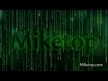 Miketop  the green matrix