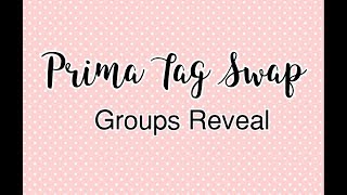 Prima Doll Tag Swap - Group Reveal