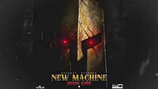 Rygin king (NEW MACHINE)official audio 2020