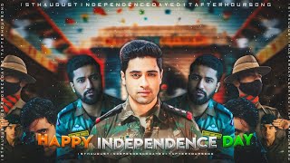 Independence Day Edit | 15 August Edit | After Hour Song Edit screenshot 5