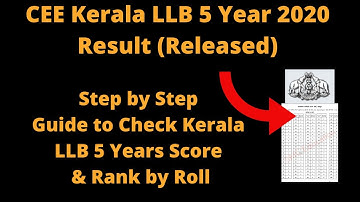 CEE Kerala LLB 5 Year 2020 Result (Declared) - How to Check Kerala LLB 5 Years Score & Rank by Roll