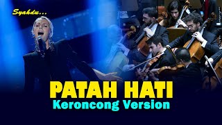 PATAH HATI - Rhoma Irama || Keroncong Version Cover